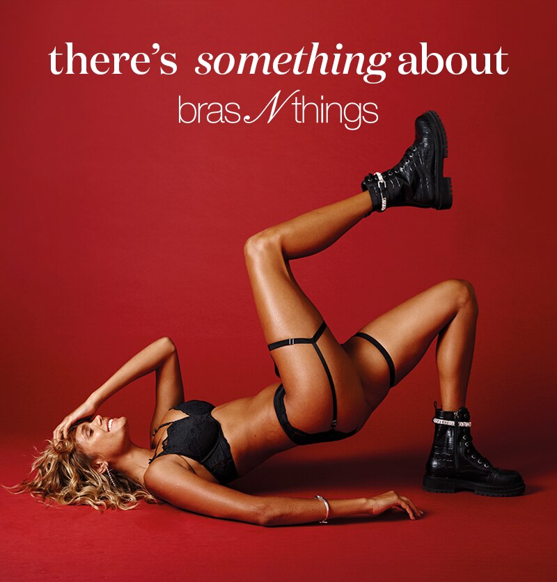 There's Something About Bras N Things
