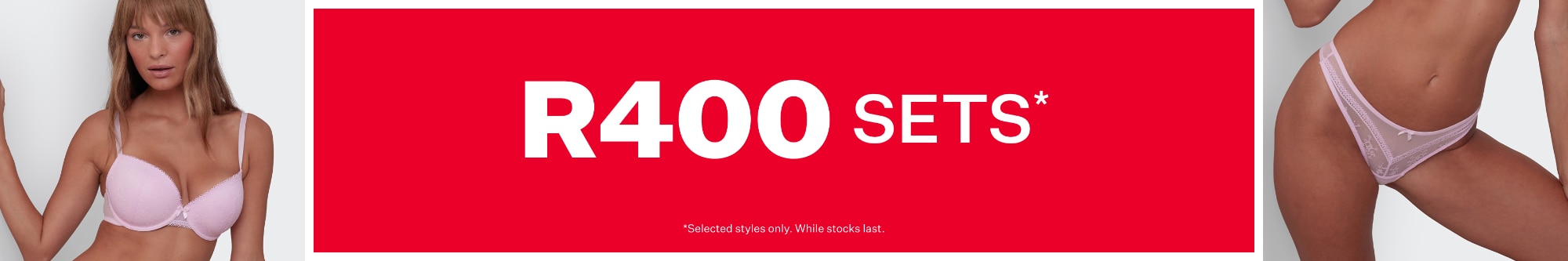 R400 Bra & Knicker Sets